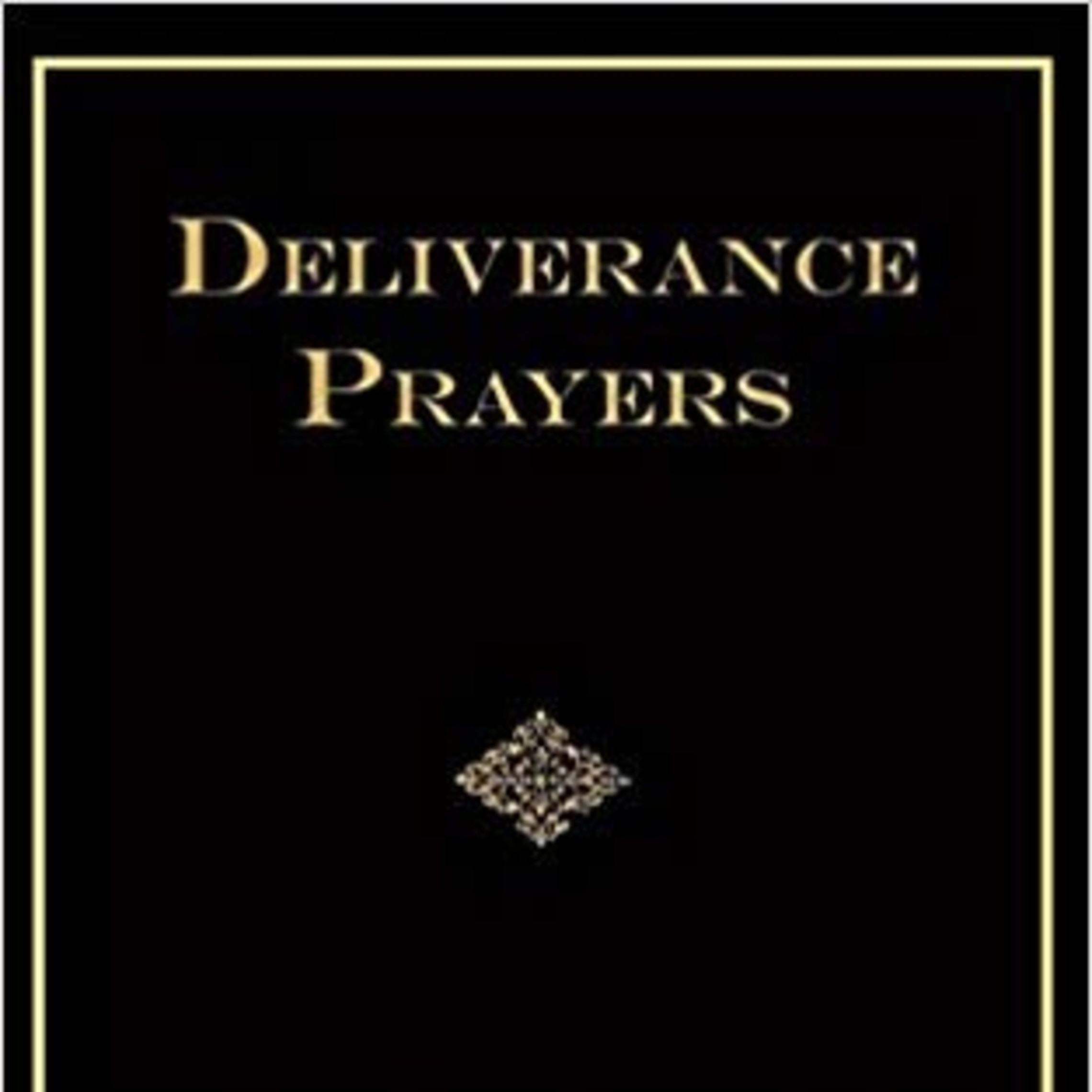 Deliverance Prayers For The Laity